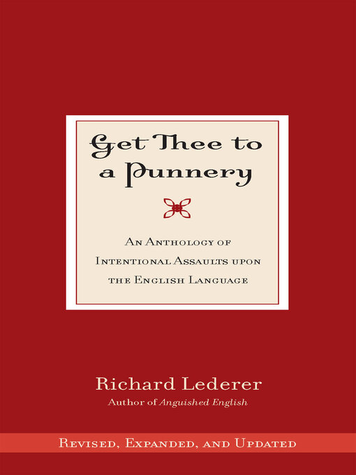 Title details for Get Thee to a Punnery by Richard Lederer - Available